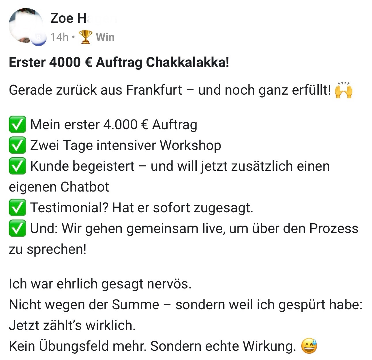 Community-Ergebnis: erster Auftrag über 4.000 Euro